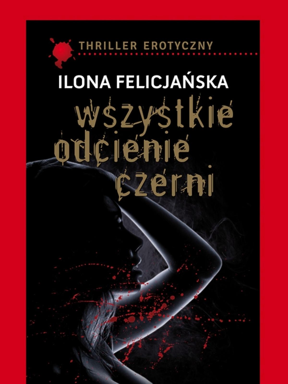 Książka Ilony Felicjańskiej 