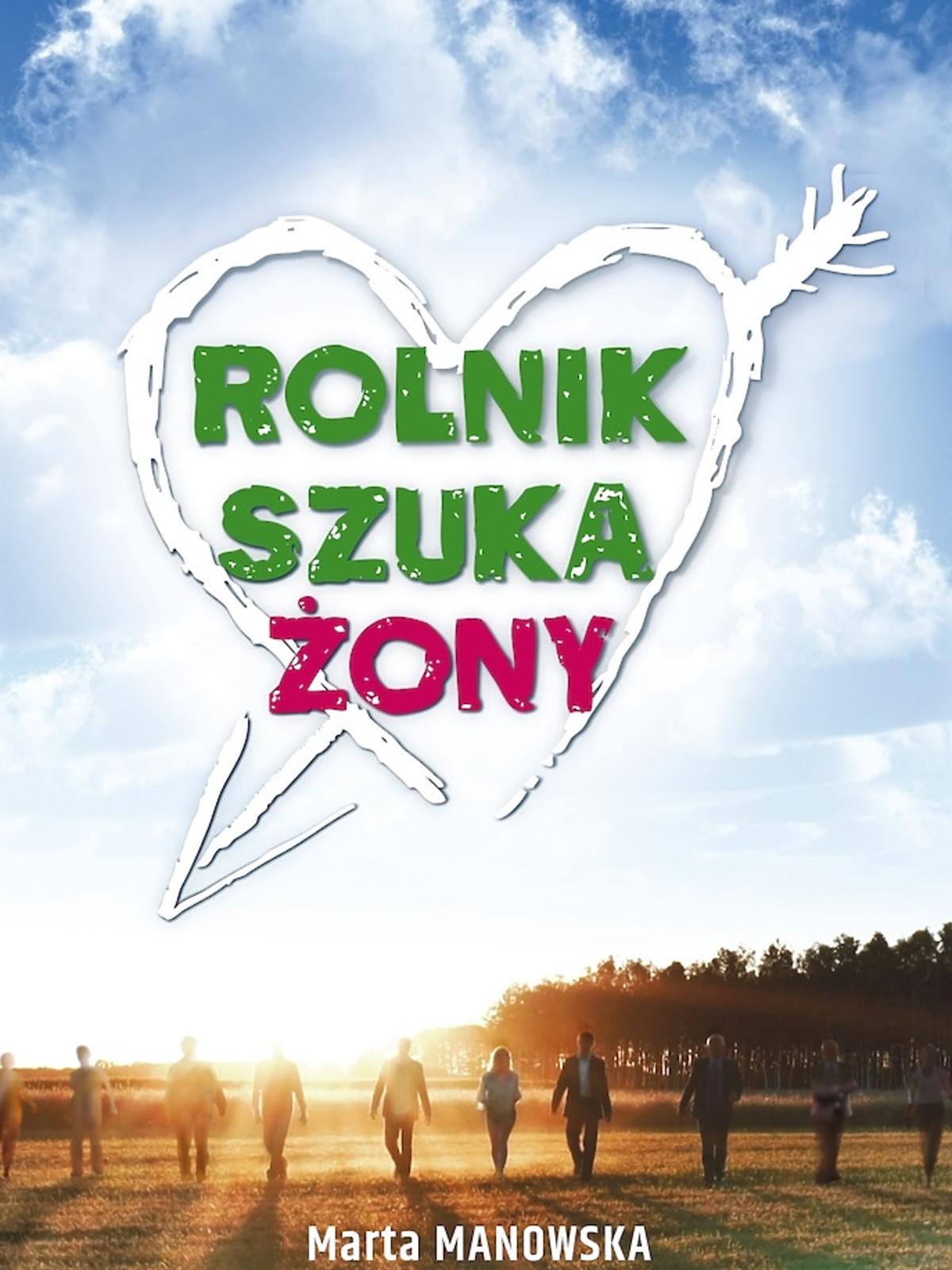 Rolnik szuka żony okładka książki Marty Manowskiej