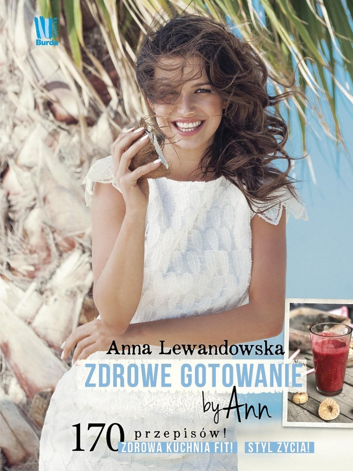 Zdrowe gotowanie by Ann, Anna Lewandowska, 36,99 zł